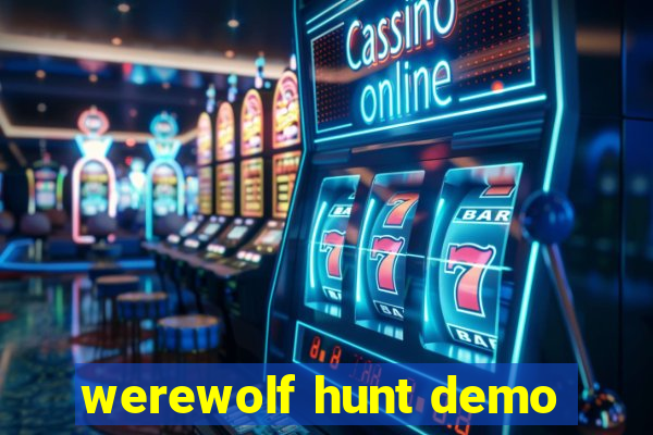 werewolf hunt demo